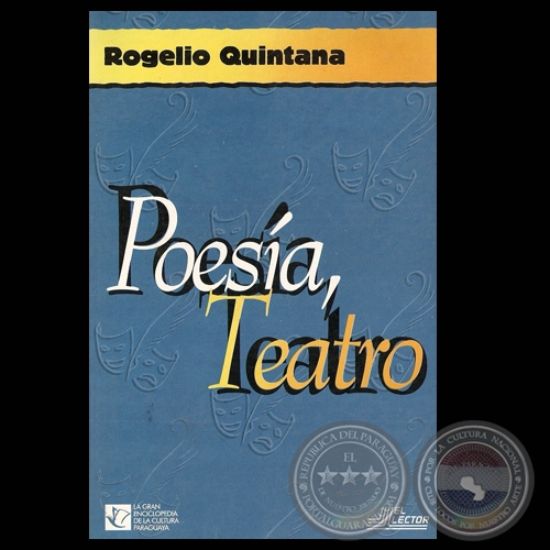 ROGELIO QUINTANA. POESÍA, TEATRO - Autor: ROGELIO QUINTANA - Año 1999