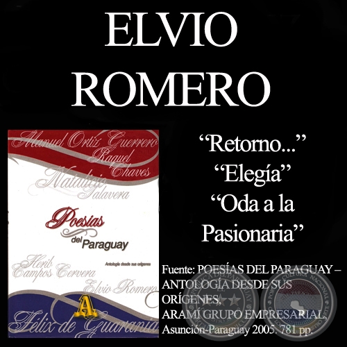 RETORNO…, ELEGÍA y ODA A LA PASIONARIA - Poesías de ELVIO ROMERO