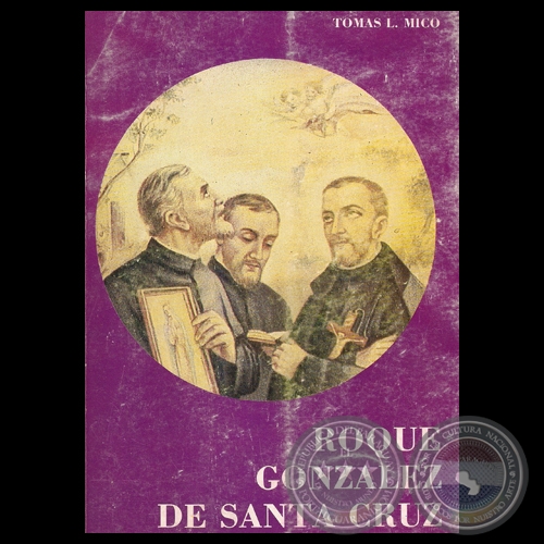 ROQUE GONZLEZ DE SANTA CRUZ - Por TOMS L. MICO