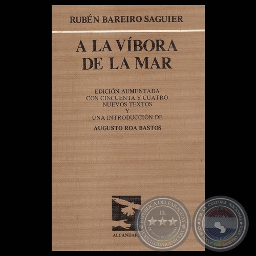 A LA VÍBORA DE LA MAR, 1987 - Poesías de RUBÉN BAREIRO SAGUIER
