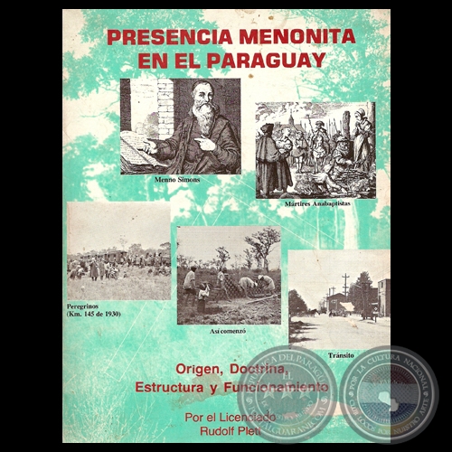 PRESENCIA MENONITA EN EL PARAGUAY, 1979 - Por RUDOLF PLETT