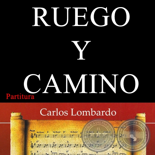 RUEGO Y CAMINO (Partitura) - Guarania de AGUSTÍN BARBOZA