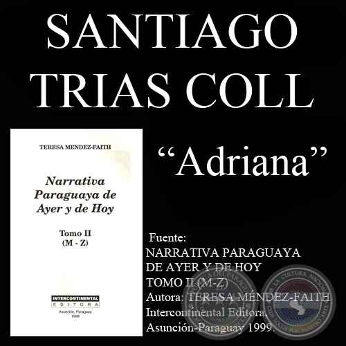 ADRIANA - Cuento de SANTIAGO TRIAS COLL - Año 1994
