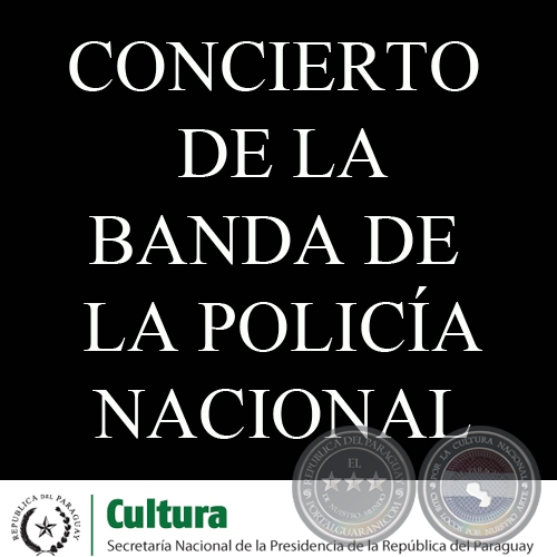 SEGUNDO CONCIERTO DE LA BANDA DE LA POLICÍA NACIONAL - VIERNES, 1º DE JUNIO 2012