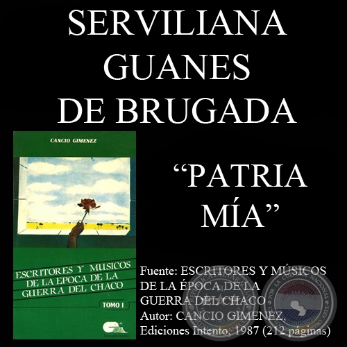 PATRIA MIA (Poesía de SERVILIANA GUANES DE BRUGADA)