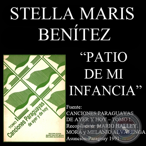 PATIO DE MI INFANCIA (Canción de STELLA MARIS BENÍTEZ)