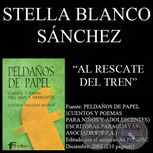 AL RESCATE DEL TREN - Cuento de STELLA BLANCO SÁNCHEZ