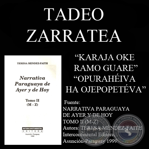 KARAJA OKE RAMO GUARE y OPURAHÉIVA HA OJEPOPETÉVA - Cuentos de TADEO ZARRATEA