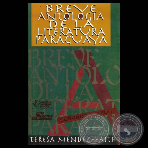 BREVE ANTOLOGÍA DE LA LITERATURA PARAGUAYA, 1998 (Por TERESA MÉNDEZ-FAITH)