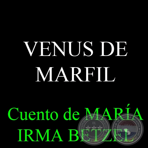 VENUS DE MARFIL - Cuento de IRMA MARÍA BETZEL