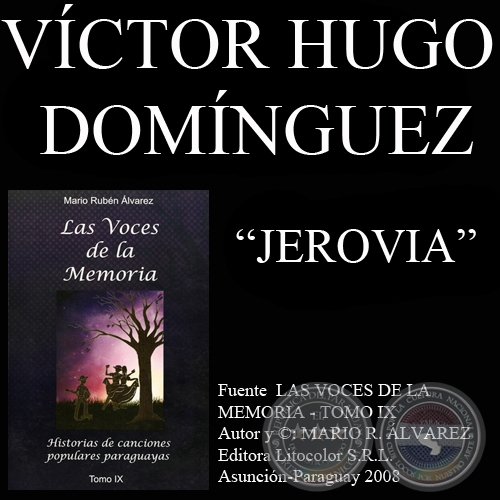 JEROVIA (Letra y música: VÍCTOR HUGO DOMÍNGUEZ)