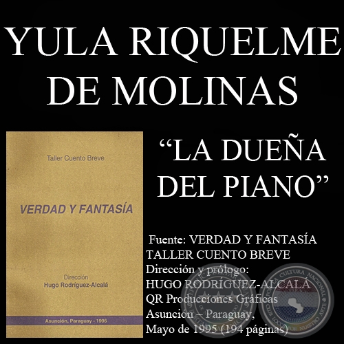 LA DUEÑA DEL PIANO (Cuento de YULA RIQUELME DE MOLINAS)