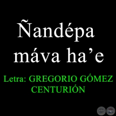 Ñandépa máva ha’e - POEMARIO EN GUARANI