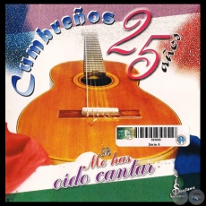 SI ME HAS OÍDO CANTAR - 25 AÑOS - LOS CUMBREÑOS