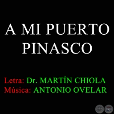 A MI PUERTO PINASCO - Música de ANTONIO OVELAR