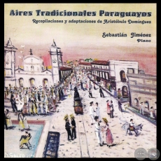 AIRES TRADICIONALES PARAGUAYOS - SEBASTIN JIMNEZ - Ao 2006