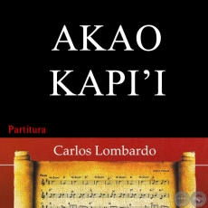 AKAO KAPI'I (Partitura) - Polca de FÉLIX PÉREZ CARDOZO