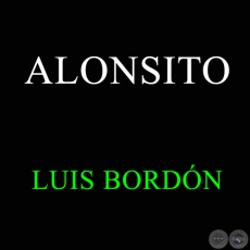 ALONSITO - LUIS BORDÓN