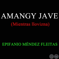 AMANGY JAVE - EPIFANIO MÉNDEZ FLEITAS