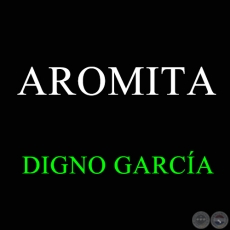 AROMITA - DIGNO GARCÍA