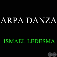 ARPA DANZA - ISMAEL LEDESMA