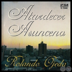ATARDECER ASUNCENO - ROLANDO OJEDA - Año 1995
