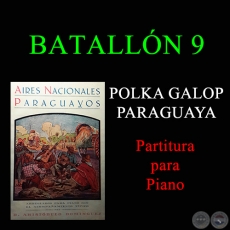 BATALLÓN 9 - POLKA GALOP PARAGUAYA