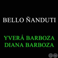 BELLO ÑANDUTI - YVERÁ BARBOZA