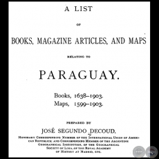 Una lista de libros, artículos de revistas y mapas RELACIONADO CON PARAGUAY - En el idioma inglés
