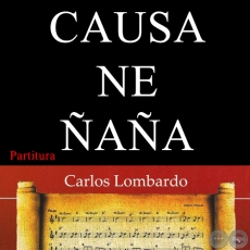 CAUSA NE ÑAÑA (Partitura) - Polca Canción de EMILIANO R. FERNÁNDEZ