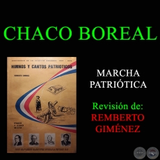 CHACO BOREAL - MARCHA PATRIÓTICA - Música de GERARDO A. FERNÁNDEZ MORENO