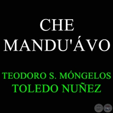 CHE MANDU'VO - TOLEDO NUEZ