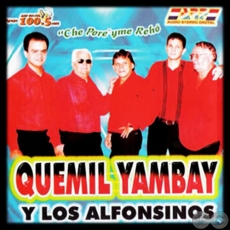 CHE PORE'YME REHO - QUEMIL YAMBAY Y LOS ALFONSINOS