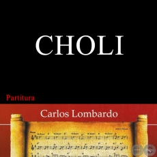 CHOLI (Partitura) - JOS ASUNCIN FLORES