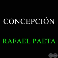 CONCEPCIÓN - Polca de  RAFAEL PAETA