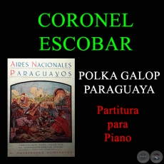 CORONEL ESCOBAR - POLKA GALOP PARAGUAYA