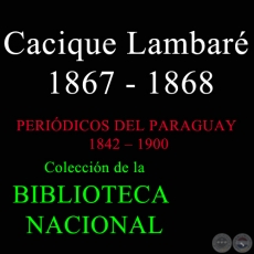 CACIQUE LAMBAR 1867 - 1868