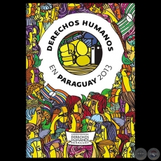 DERECHOS HUMANOS EN PARAGUAY - AÑO 2013 - YVYPÓRA DERÉCHO PARAGUÁIPE