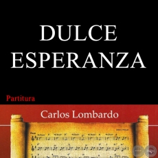 DULCE ESPERANZA (Partitura) - Guarania de APARICIO DE LOS RÍOS