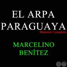 EL ARPA PARAGUAYA - MARCELINO BENÍTEZ