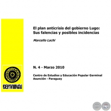 EL PLAN ANTICRISIS DEL GOBIERNO LUGO: Sus falencias y posibles incidencias - GERMINAL - DOCUMENTOS DE TRABAJO Nº 4 MARZO 2010