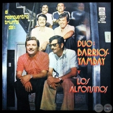 EL REENCUENTRO TRIUNFAL DEL DUO BARRIOS YAMBAY Y LOS ALFONSINOS - Año 1975