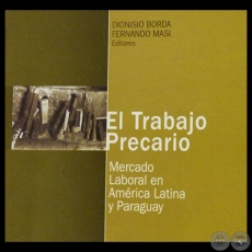 EL TRABAJO PRECARIO. MERCADO LABORAL EN AMÉRICA LATINA Y PARAGUAY