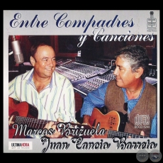 ENTRE COMPADRES Y CANCIONES - JUAN CANCIO BARRETO - Año 1976