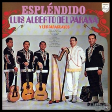 ESPLÉNDIDO - LUIS ALBERTO DEL PARANÁ Y LOS PARAGUAYOS - Año 1969