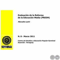 EVALUACIÓN DE LA REFORMA DE LA EDUCACIÓN MEDIA (PREEM)- GERMINAL - DOCUMENTOS DE TRABAJO Nº 8 MARZO 2011