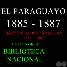 EL PARAGUAYO 1885 - 1887