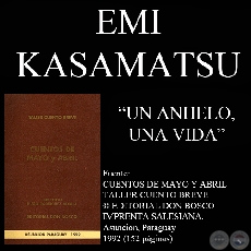 UN ANHELO, UNA VIDA (Cuento de EMI KASAMATSU DE ENCISO)