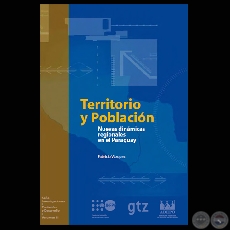 TERRITORIO Y POBLACIN: NUEVAS DINMICAS REGIONALES EN EL PARAGUAY (FABRICIO VZQUEZ) - Ao: 2006