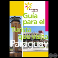 GUÍA PARA EL TURISTA QUE VISITA PARAGUAY